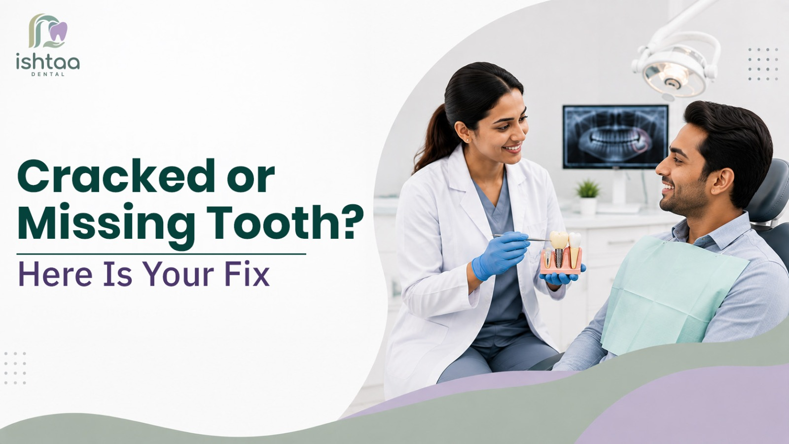 Cracked or Missing Tooth? Here Is Your Fix